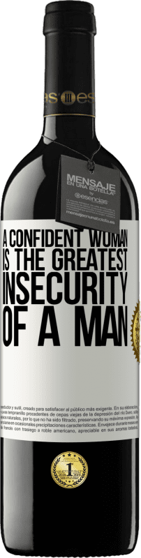 39,95 € Free Shipping | Red Wine RED Edition MBE Reserve A confident woman is the greatest insecurity of a man White Label. Customizable label Reserve 12 Months Harvest 2014 Tempranillo