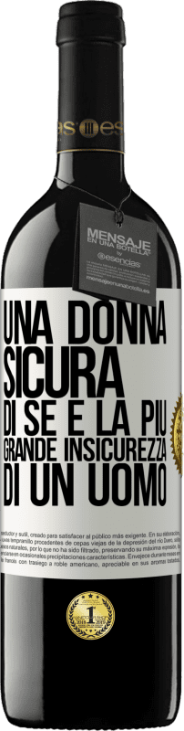 39,95 € Spedizione Gratuita | Vino rosso Edizione RED MBE Riserva Una donna sicura di sé è la più grande insicurezza di un uomo Etichetta Bianca. Etichetta personalizzabile Riserva 12 Mesi Raccogliere 2015 Tempranillo