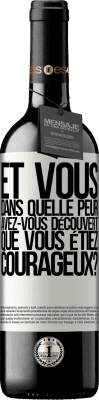 39,95 € Envoi gratuit | Vin rouge Édition RED MBE Réserve Et vous, dans quelle peur avez-vous découvert que vous étiez courageux? Étiquette Blanche. Étiquette personnalisable Réserve 12 Mois Récolte 2014 Tempranillo