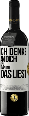 39,95 € Kostenloser Versand | Rotwein RED Ausgabe MBE Reserve Ich denke an dich. Egal, wann du das liest Weißes Etikett. Anpassbares Etikett Reserve 12 Monate Ernte 2014 Tempranillo