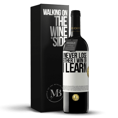 «I never lose. Either I win or I learn» RED Edition MBE Reserve