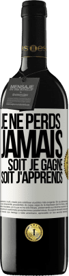 39,95 € Envoi gratuit | Vin rouge Édition RED MBE Réserve Je ne perds jamais. Soit je gagne, soit j'apprends Étiquette Blanche. Étiquette personnalisable Réserve 12 Mois Récolte 2016 Tempranillo