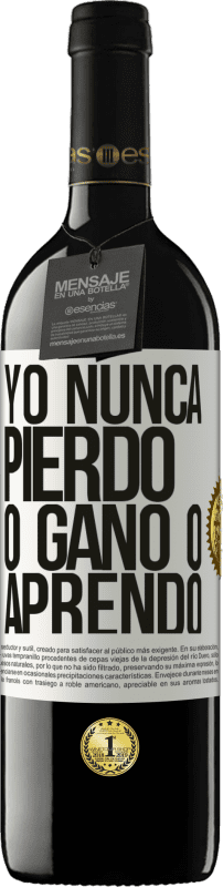 39,95 € Envío gratis | Vino Tinto Edición RED MBE Reserva Yo nunca pierdo. O gano o aprendo Etiqueta Blanca. Etiqueta personalizable Reserva 12 Meses Cosecha 2015 Tempranillo