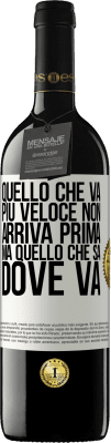 39,95 € Spedizione Gratuita | Vino rosso Edizione RED MBE Riserva Quello che va più veloce non arriva prima, ma quello che sa dove va Etichetta Bianca. Etichetta personalizzabile Riserva 12 Mesi Raccogliere 2014 Tempranillo