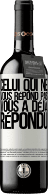 39,95 € Envoi gratuit | Vin rouge Édition RED MBE Réserve Celui qui ne vous répond pas, vous a déjà répondu Étiquette Blanche. Étiquette personnalisable Réserve 12 Mois Récolte 2014 Tempranillo