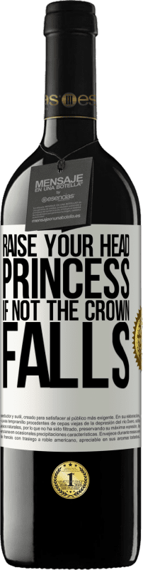 39,95 € Free Shipping | Red Wine RED Edition MBE Reserve Raise your head, princess. If not the crown falls White Label. Customizable label Reserve 12 Months Harvest 2014 Tempranillo