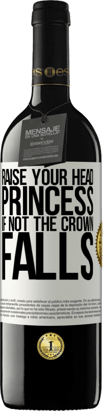 39,95 € Free Shipping | Red Wine RED Edition MBE Reserve Raise your head, princess. If not the crown falls White Label. Customizable label Reserve 12 Months Harvest 2015 Tempranillo