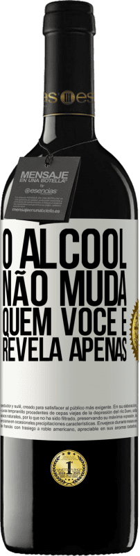 39,95 € Envio grátis | Vinho tinto Edição RED MBE Reserva O álcool não muda quem você é. Revela apenas Etiqueta Branca. Etiqueta personalizável Reserva 12 Meses Colheita 2015 Tempranillo