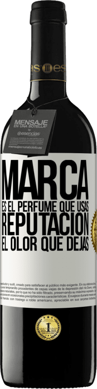 39,95 € Envío gratis | Vino Tinto Edición RED MBE Reserva Marca es el perfume que usas. Reputación, el olor que dejas Etiqueta Blanca. Etiqueta personalizable Reserva 12 Meses Cosecha 2014 Tempranillo