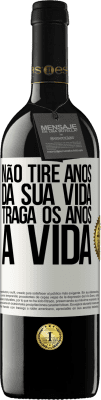 39,95 € Envio grátis | Vinho tinto Edição RED MBE Reserva Não tire anos da sua vida, traga os anos à vida Etiqueta Branca. Etiqueta personalizável Reserva 12 Meses Colheita 2015 Tempranillo