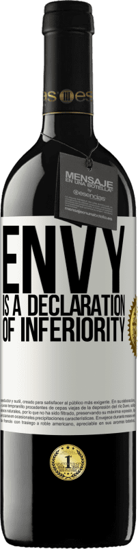 39,95 € Free Shipping | Red Wine RED Edition MBE Reserve Envy is a declaration of inferiority White Label. Customizable label Reserve 12 Months Harvest 2014 Tempranillo