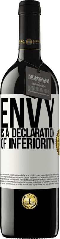 39,95 € Free Shipping | Red Wine RED Edition MBE Reserve Envy is a declaration of inferiority White Label. Customizable label Reserve 12 Months Harvest 2015 Tempranillo