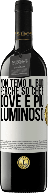 39,95 € Spedizione Gratuita | Vino rosso Edizione RED MBE Riserva Non temo il buio, perché so che è dove è più luminoso Etichetta Bianca. Etichetta personalizzabile Riserva 12 Mesi Raccogliere 2015 Tempranillo