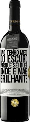 39,95 € Envio grátis | Vinho tinto Edição RED MBE Reserva Não tenho medo do escuro, porque sei que é onde é mais brilhante Etiqueta Branca. Etiqueta personalizável Reserva 12 Meses Colheita 2015 Tempranillo