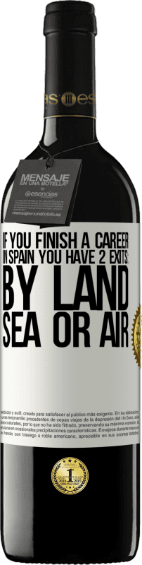 39,95 € 免费送货 | 红酒 RED版 MBE 预订 如果您在西班牙完成比赛，则有3个起点：陆，海或空 白标. 可自定义的标签 预订 12 个月 收成 2016 Tempranillo