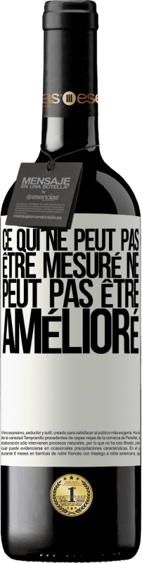 39,95 € Envoi gratuit | Vin rouge Édition RED MBE Réserve Ce qui ne peut pas être mesuré ne peut pas être amélioré Étiquette Blanche. Étiquette personnalisable Réserve 12 Mois Récolte 2015 Tempranillo