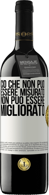 39,95 € Spedizione Gratuita | Vino rosso Edizione RED MBE Riserva Ciò che non può essere misurato non può essere migliorato Etichetta Bianca. Etichetta personalizzabile Riserva 12 Mesi Raccogliere 2015 Tempranillo