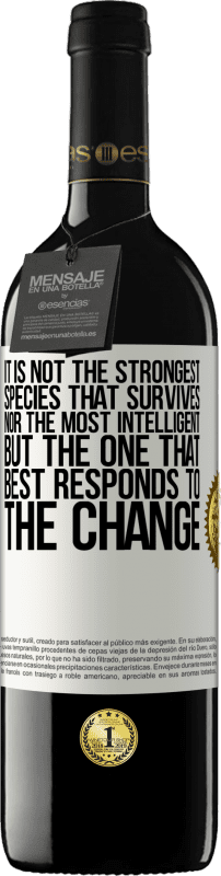 39,95 € 送料無料 | 赤ワイン REDエディション MBE 予約する 生き残るのは最強の種でも、最も知性のある種でもありませんが、変化に最もよく反応する種です ホワイトラベル. カスタマイズ可能なラベル 予約する 12 月 収穫 2016 Tempranillo