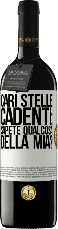 39,95 € Spedizione Gratuita | Vino rosso Edizione RED MBE Riserva Cari stelle cadenti: sapete qualcosa della mia? Etichetta Bianca. Etichetta personalizzabile Riserva 12 Mesi Raccogliere 2015 Tempranillo