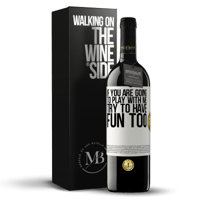 «If you are going to play with me, try to have fun too» RED Edition MBE Reserve