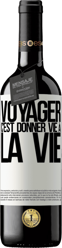 39,95 € Envoi gratuit | Vin rouge Édition RED MBE Réserve Voyager, c'est donner vie à la vie Étiquette Blanche. Étiquette personnalisable Réserve 12 Mois Récolte 2014 Tempranillo