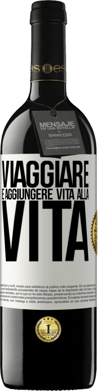 39,95 € Spedizione Gratuita | Vino rosso Edizione RED MBE Riserva Viaggiare è aggiungere vita alla vita Etichetta Bianca. Etichetta personalizzabile Riserva 12 Mesi Raccogliere 2015 Tempranillo