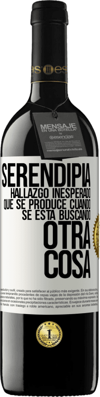 39,95 € Envío gratis | Vino Tinto Edición RED MBE Reserva Serendipia. Hallazgo inesperado que se produce cuando se está buscando otra cosa Etiqueta Blanca. Etiqueta personalizable Reserva 12 Meses Cosecha 2015 Tempranillo