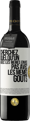 39,95 € Envoi gratuit | Vin rouge Édition RED MBE Réserve Cherchez quelqu'un avec les mêmes envies pas avec les mêmes goûts Étiquette Blanche. Étiquette personnalisable Réserve 12 Mois Récolte 2015 Tempranillo