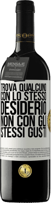 39,95 € Spedizione Gratuita | Vino rosso Edizione RED MBE Riserva Trova qualcuno con lo stesso desiderio, non con gli stessi gusti Etichetta Bianca. Etichetta personalizzabile Riserva 12 Mesi Raccogliere 2015 Tempranillo