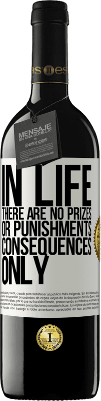 39,95 € 免费送货 | 红酒 RED版 MBE 预订 生活中没有奖惩。仅后果 白标. 可自定义的标签 预订 12 个月 收成 2016 Tempranillo