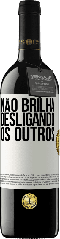 39,95 € Envio grátis | Vinho tinto Edição RED MBE Reserva Não brilha desligando os outros Etiqueta Branca. Etiqueta personalizável Reserva 12 Meses Colheita 2015 Tempranillo