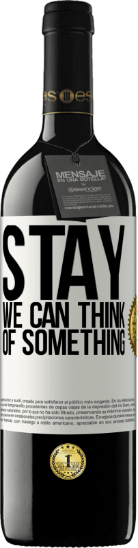 39,95 € 送料無料 | 赤ワイン REDエディション MBE 予約する 滞在、私たちは何かを考えることができます ホワイトラベル. カスタマイズ可能なラベル 予約する 12 月 収穫 2016 Tempranillo