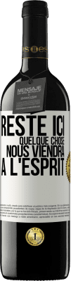 39,95 € Envoi gratuit | Vin rouge Édition RED MBE Réserve Reste ici, quelque chose nous viendra à l'esprit Étiquette Blanche. Étiquette personnalisable Réserve 12 Mois Récolte 2014 Tempranillo