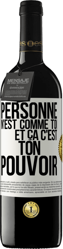 39,95 € Envoi gratuit | Vin rouge Édition RED MBE Réserve Personne n'est comme toi et ça c'est ton pouvoir Étiquette Blanche. Étiquette personnalisable Réserve 12 Mois Récolte 2015 Tempranillo