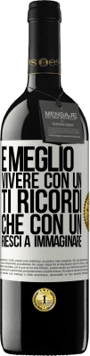 39,95 € Spedizione Gratuita | Vino rosso Edizione RED MBE Riserva È meglio vivere con un Ti ricordi che con un Riesci a immaginare Etichetta Bianca. Etichetta personalizzabile Riserva 12 Mesi Raccogliere 2014 Tempranillo