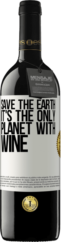 39,95 € Бесплатная доставка | Красное вино Издание RED MBE Бронировать Спасти Землю. Это единственная планета с вином Белая этикетка. Настраиваемая этикетка Бронировать 12 Месяцы Урожай 2014 Tempranillo