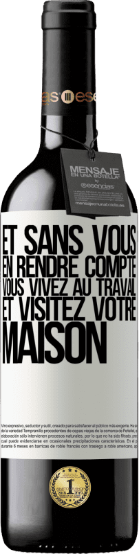 39,95 € Envoi gratuit | Vin rouge Édition RED MBE Réserve Et sans vous en rendre compte, vous vivez au travail et visitez votre maison Étiquette Blanche. Étiquette personnalisable Réserve 12 Mois Récolte 2015 Tempranillo