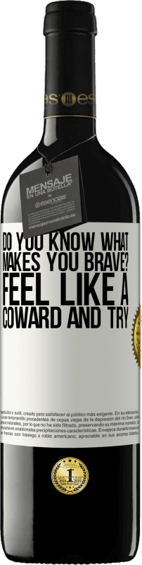 39,95 € Free Shipping | Red Wine RED Edition MBE Reserve do you know what makes you brave? Feel like a coward and try White Label. Customizable label Reserve 12 Months Harvest 2015 Tempranillo