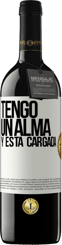 39,95 € 免费送货 | 红酒 RED版 MBE 预订 Tengo un alma y está cargada 白标. 可自定义的标签 预订 12 个月 收成 2016 Tempranillo