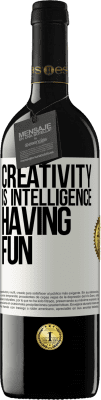 39,95 € Free Shipping | Red Wine RED Edition MBE Reserve Creativity is intelligence having fun White Label. Customizable label Reserve 12 Months Harvest 2015 Tempranillo