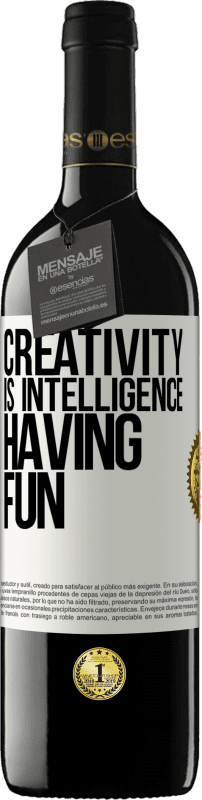 39,95 € Free Shipping | Red Wine RED Edition MBE Reserve Creativity is intelligence having fun White Label. Customizable label Reserve 12 Months Harvest 2016 Tempranillo