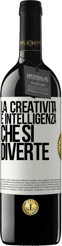 39,95 € Spedizione Gratuita | Vino rosso Edizione RED MBE Riserva La creatività è intelligenza che si diverte Etichetta Bianca. Etichetta personalizzabile Riserva 12 Mesi Raccogliere 2015 Tempranillo