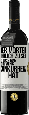 39,95 € Kostenloser Versand | Rotwein RED Ausgabe MBE Reserve Der Vorteil, ehrlich zu sein, ist dass man sehr wenig Konkurrenz hat Weißes Etikett. Anpassbares Etikett Reserve 12 Monate Ernte 2015 Tempranillo