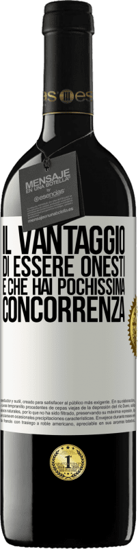 39,95 € Spedizione Gratuita | Vino rosso Edizione RED MBE Riserva Il vantaggio di essere onesti è che hai pochissima concorrenza Etichetta Bianca. Etichetta personalizzabile Riserva 12 Mesi Raccogliere 2015 Tempranillo