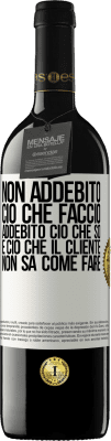 39,95 € Spedizione Gratuita | Vino rosso Edizione RED MBE Riserva Non addebito ciò che faccio, addebito ciò che so e ciò che il cliente non sa come fare Etichetta Bianca. Etichetta personalizzabile Riserva 12 Mesi Raccogliere 2015 Tempranillo