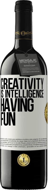 39,95 € Free Shipping | Red Wine RED Edition MBE Reserve Creativity is intelligence having fun White Label. Customizable label Reserve 12 Months Harvest 2015 Tempranillo