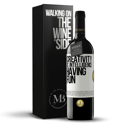 «Creativity is intelligence having fun» RED Edition MBE Reserve