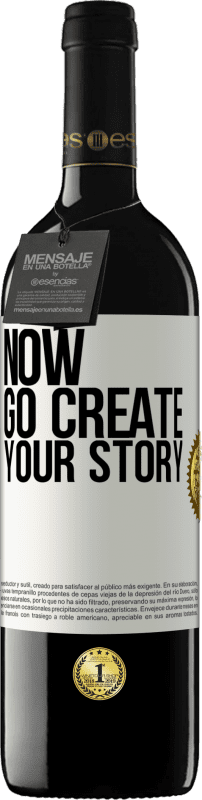 39,95 € Бесплатная доставка | Красное вино Издание RED MBE Бронировать Now, go create your story Белая этикетка. Настраиваемая этикетка Бронировать 12 Месяцы Урожай 2016 Tempranillo
