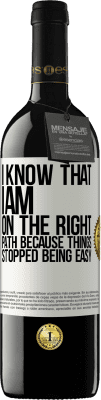 39,95 € 送料無料 | 赤ワイン REDエディション MBE 予約する 物事が簡単にならなくなったので、私は正しい道にいることを知っています ホワイトラベル. カスタマイズ可能なラベル 予約する 12 月 収穫 2016 Tempranillo