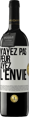 39,95 € Envoi gratuit | Vin rouge Édition RED MBE Réserve N'ayez pas peur, ayez l'envie Étiquette Blanche. Étiquette personnalisable Réserve 12 Mois Récolte 2015 Tempranillo